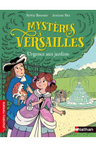 Mysteres a versailles: urgence aux jardins