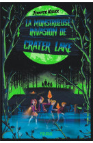 La monstrueuse invasion de crater lake