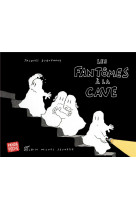 Les fantômes à la cave