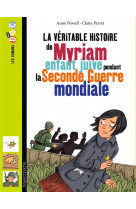 La véritable histoire de myriam, enfant juive pendant la seconde guerre mondiale