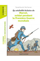 La véritable histoire de marcel, soldat pendant la première guerre mondiale