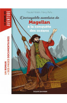 L'incroyable aventure de magellan, à la conquête des océans