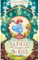 Piper mcnimbus - tome 3 la fille tombee du ciel - vol03