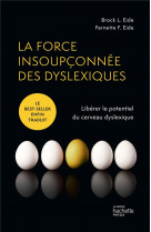 La force insoupçonnée des dyslexiques