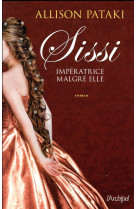 Sissi - imperatrice malgre elle