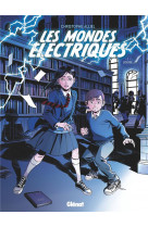 Les mondes electriques - tome 01 - louise