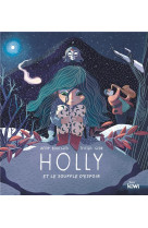 Holly et le souffle d-espoir