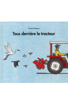 Tous derriere le tracteur