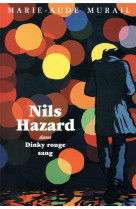 Nils hazard - dans dinky rouge sang