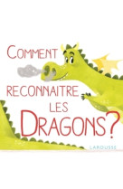 Comment reconnaitre les dragons ?