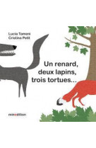 Un renard, deux lapins, trois tortues...