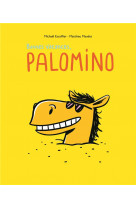 Bonnes vacances, palomino