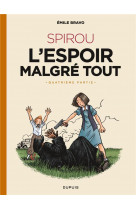 Le spirou d'emile bravo - tome 5 - spirou l'espoir malgré tout (quatrième partie)