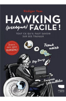 Hawking (presque) facile