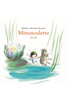 Minusculette en été