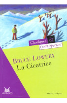 La cicatrice - classiques et contemporains