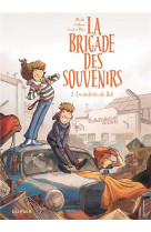 La brigade des souvenirs - tome 3 - la voiture de bob