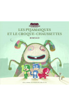 Les pyjamasques et le croque-chaussettes