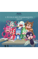 L'école des pyjamasques