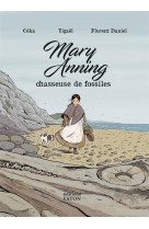 Mary anning - chasseuse de fossiles