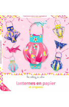 Lanternes en papier et origamis - boite avec accessoires