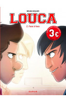 Louca - tome 2 - face à face / edition spéciale, limitée (opé 2022 à 3  )