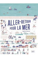 Aller-retour pour la mer !