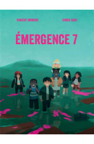 Emergence 7