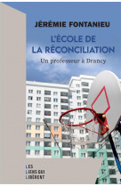 L-ecole de la reconciliation - un professeur a drancy