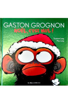 Gaston grognon - noël, c'est nul !