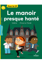 Le manoir presque hanté