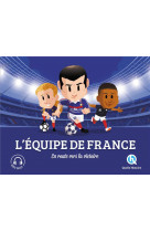 L-equipe de france (2nde ed) - en route vers la victoire !