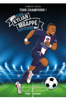 Kylian mbappe - tous champions