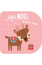 Bebe noel le petit renne