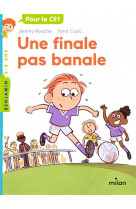 Une finale pas banale