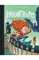 Heliotrope - tome 2 - le palais des voleurs