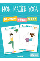 Mon imagier yoga - 30 postures ludiques de a a z