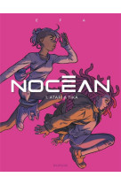 Nocean - tome 1 - atari et tika