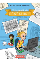 Mon enquete de genealogie - t01 - mon enquete de genealogie - le mystere du poilu