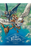 La forêt du temps - tome 2 - les envoyés sans retour