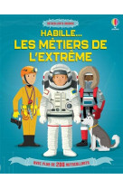 Habille - les metiers de l-extreme