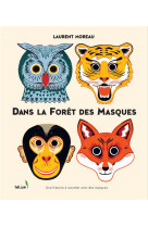 Dans la forêt des masques