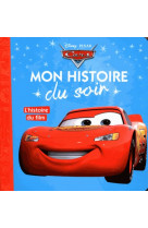 Cars - mon histoire du soir - l'histoire du film - disney pixar