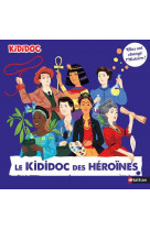 Le kididoc des héroïnes - elles ont changé l'histoire !