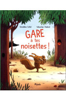 Gare a tes noisettes !