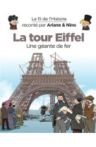 Le fil de l'histoire raconté par ariane & nino - la tour eiffel