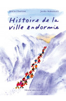 Histoire de la ville endormie