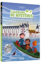 Chasseurs de mysteres - tome 06 l'enigme des chateaux de la loire