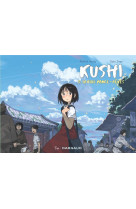 Kushi, tome 5. la ville mange-reves