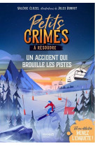 Petits crimes à résoudre - un accident qui brouille les pistes